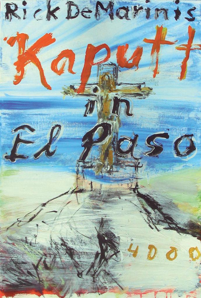 Produktbild: Kaputt in El Paso | Rick DeMarinis