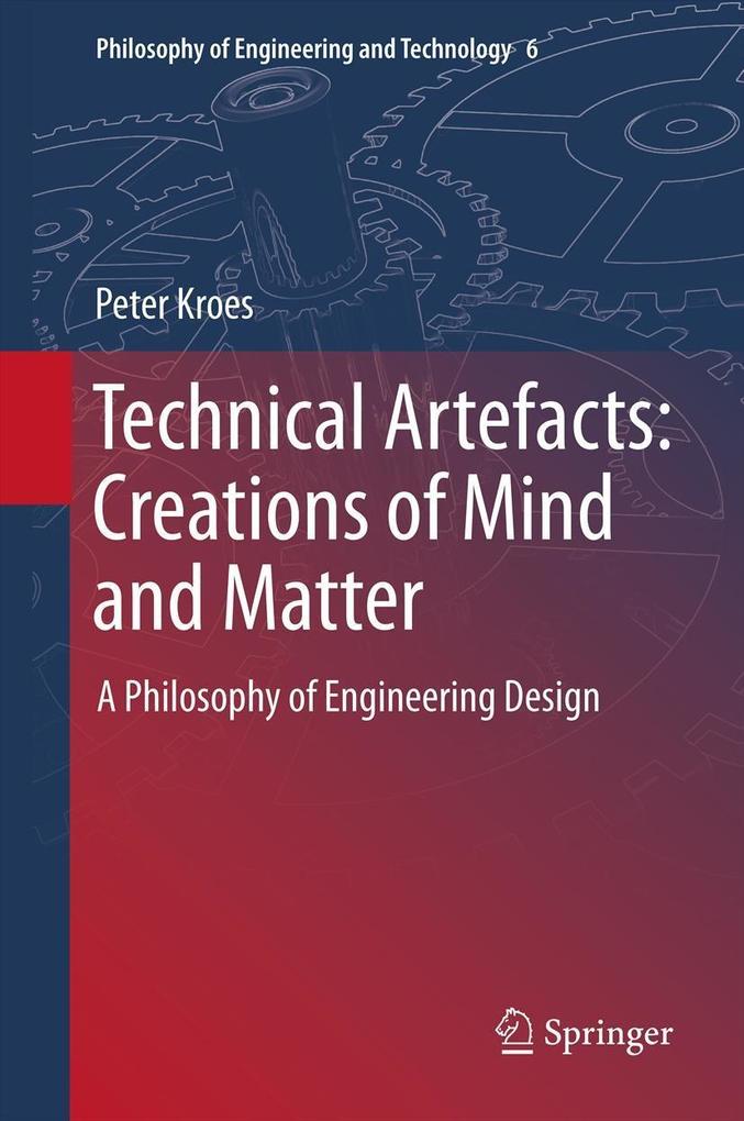 Produktbild: Technical Artefacts: Creations of Mind and Matter | Peter Kroes