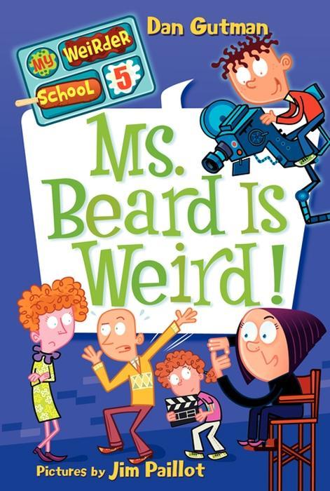 Produktbild: My Weirder School #5: Ms. Beard Is Weird! | Dan Gutman