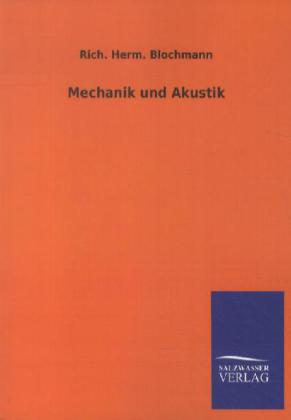 Produktbild: Mechanik und Akustik | Rich. Herm. Blochmann