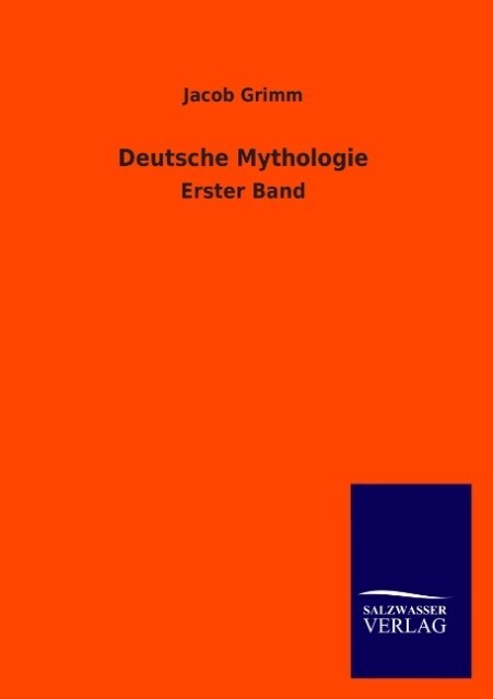 Produktbild: Deutsche Mythologie | Jacob Grimm