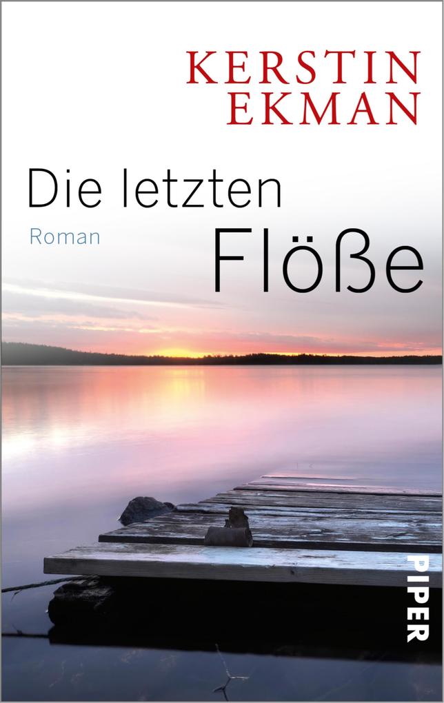 Produktbild: Die letzten Flöße | Kerstin Ekman