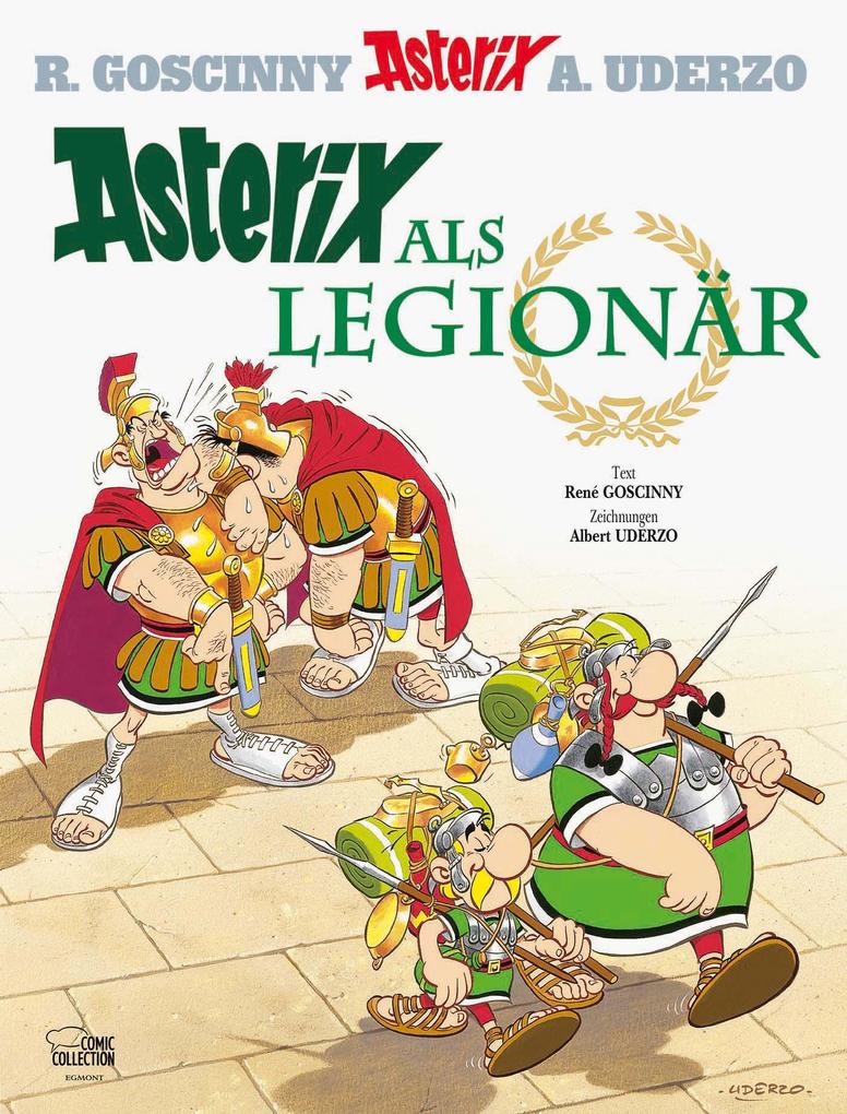 Produktbild: Asterix 10: Asterix als Legionär | René Goscinny, Albert Uderzo