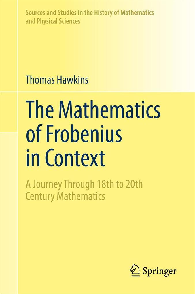Produktbild: The Mathematics of Frobenius in Context | Thomas Hawkins