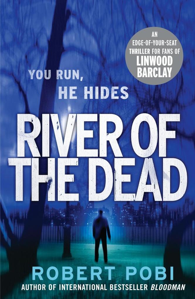 Produktbild: River of the Dead | Robert Pobi