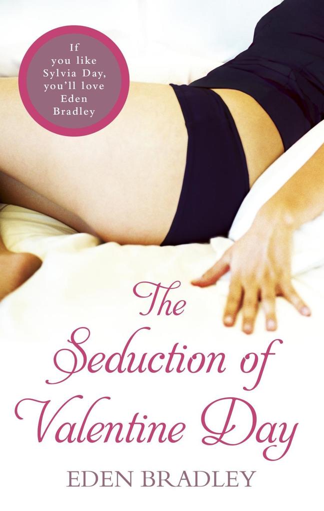 Produktbild: The Seduction of Valentine Day | Eden Bradley