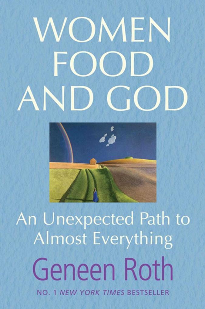 Produktbild: Women Food and God | Geneen Roth