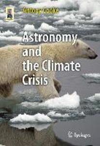 Produktbild: Astronomy and the Climate Crisis | Antony Cooke