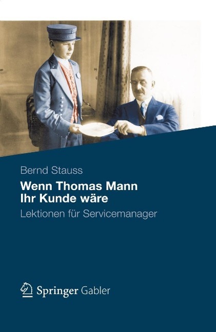 Produktbild: Wenn Thomas Mann Ihr Kunde wäre | Bernd Stauss