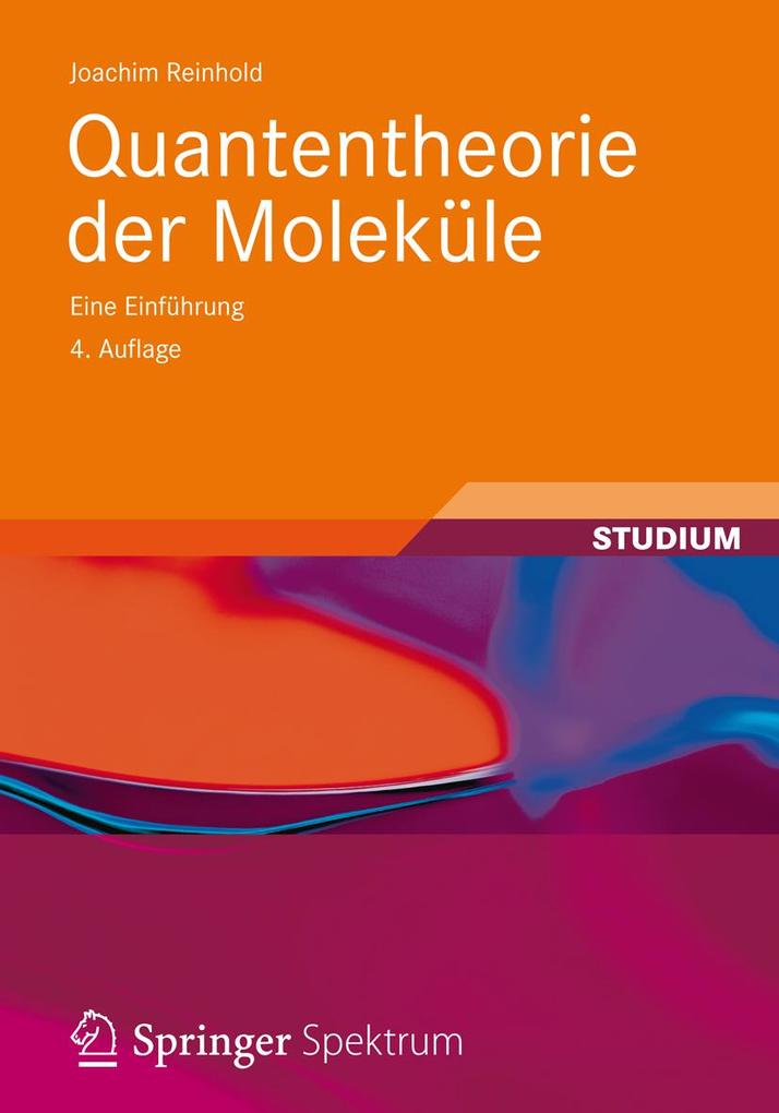 Produktbild: Quantentheorie der Moleküle | Joachim Reinhold
