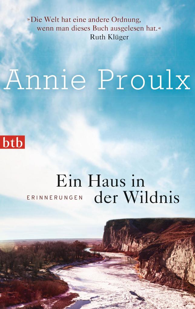 Produktbild: Ein Haus in der Wildnis | Annie Proulx