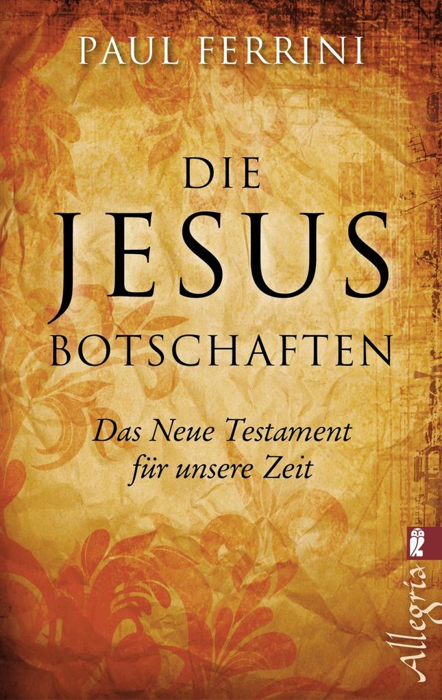 Produktbild: Die Jesus-Botschaften | Paul Ferrini