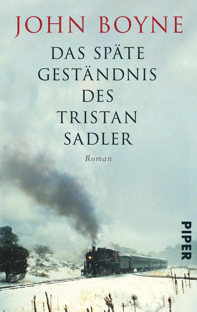 Produktbild: Das späte Geständnis des Tristan Sadler | John Boyne