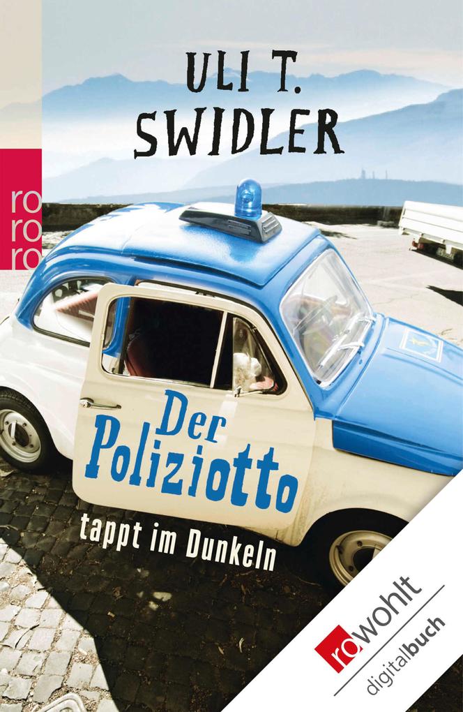 Produktbild: Der Poliziotto tappt im Dunkeln | Uli T. Swidler