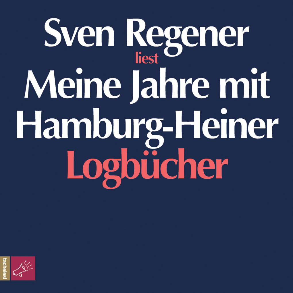 Meine Jahre mit Hamburg-Heiner. Logbücher als Hörbuch Download