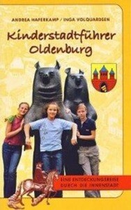 Produktbild: Kinderstadtführer Oldenburg | Andrea Haferkamp, Inga Volquardsen