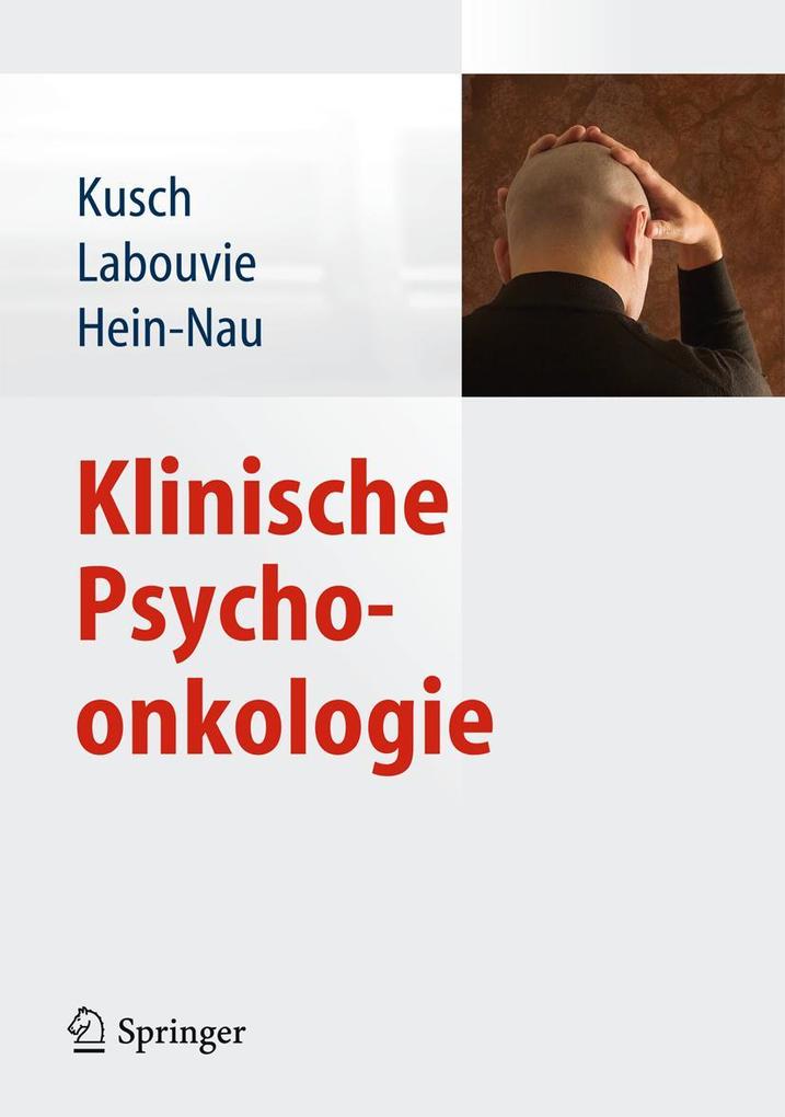Produktbild: Klinische Psychoonkologie | Birgitt Hein-Nau, Michael Kusch, Hildegard Labouvie