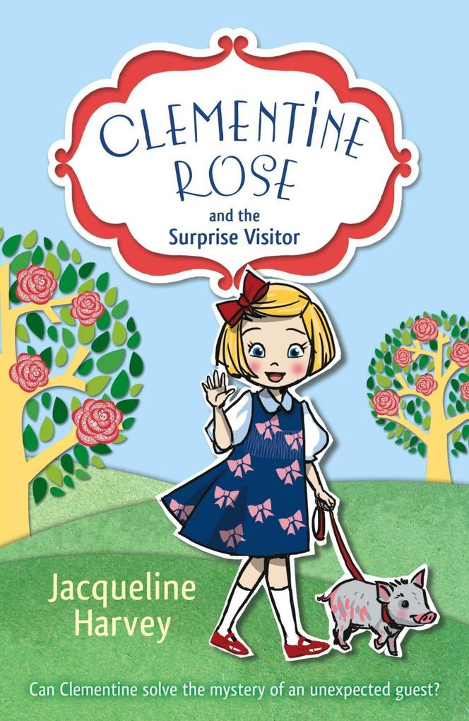 Produktbild: Clementine Rose and the Surprise Visitor | Jacqueline Harvey