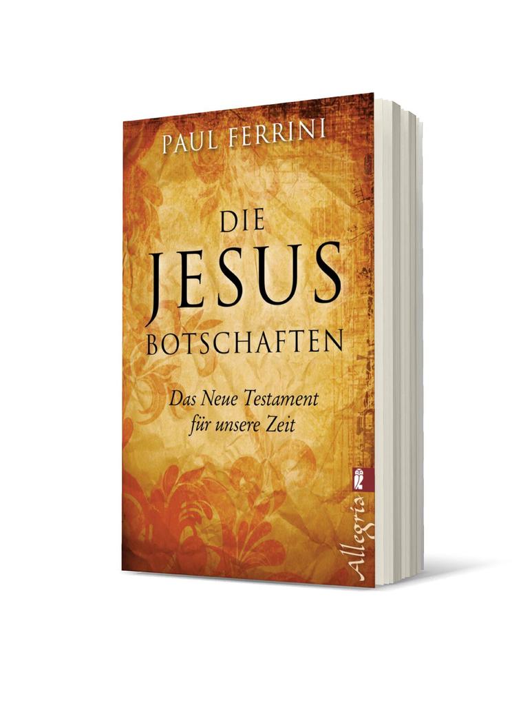 Weitere Ansicht: Die Jesus-Botschaften | Paul Ferrini