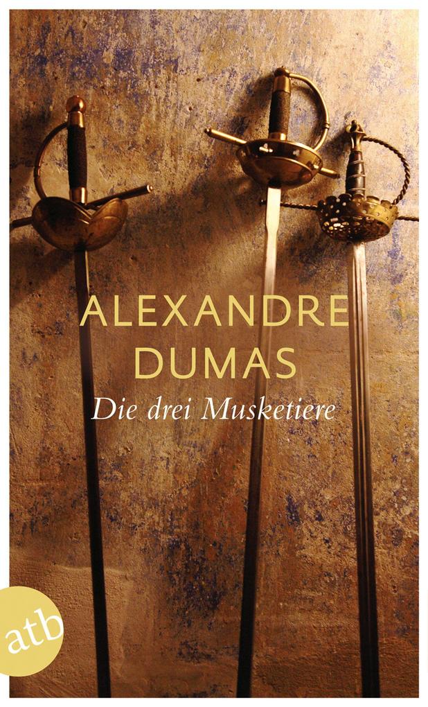 Produktbild: Die drei Musketiere | Alexandre Dumas