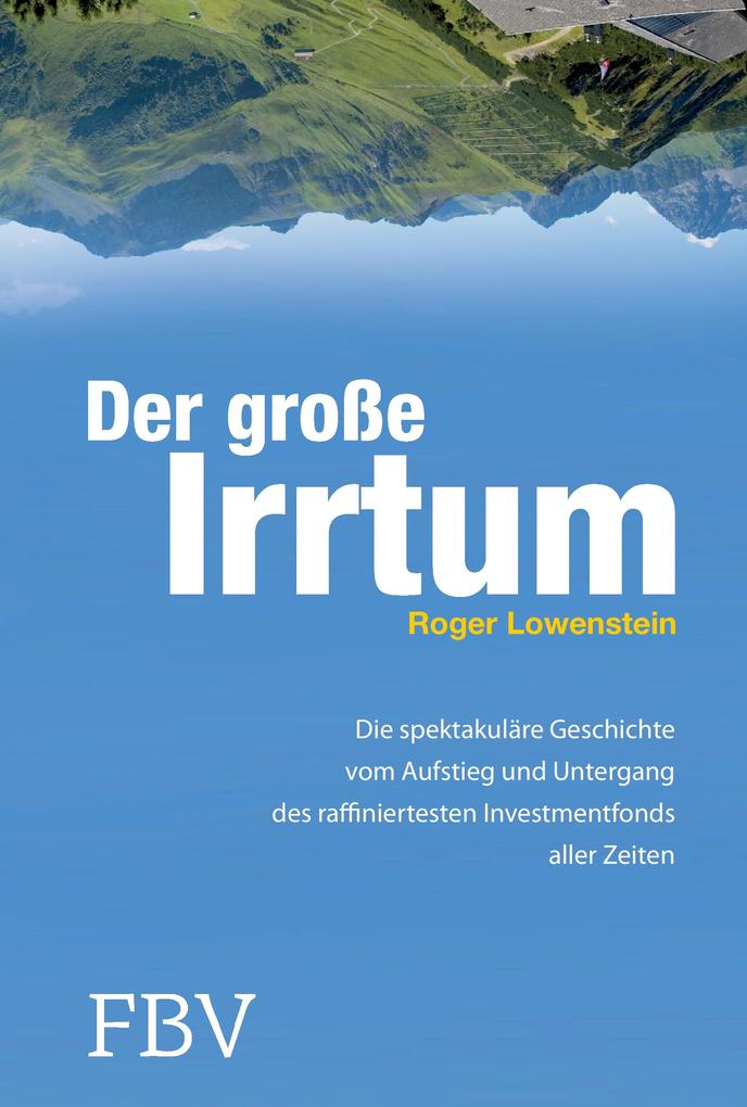 Produktbild: Der große Irrtum | Roger Lowenstein