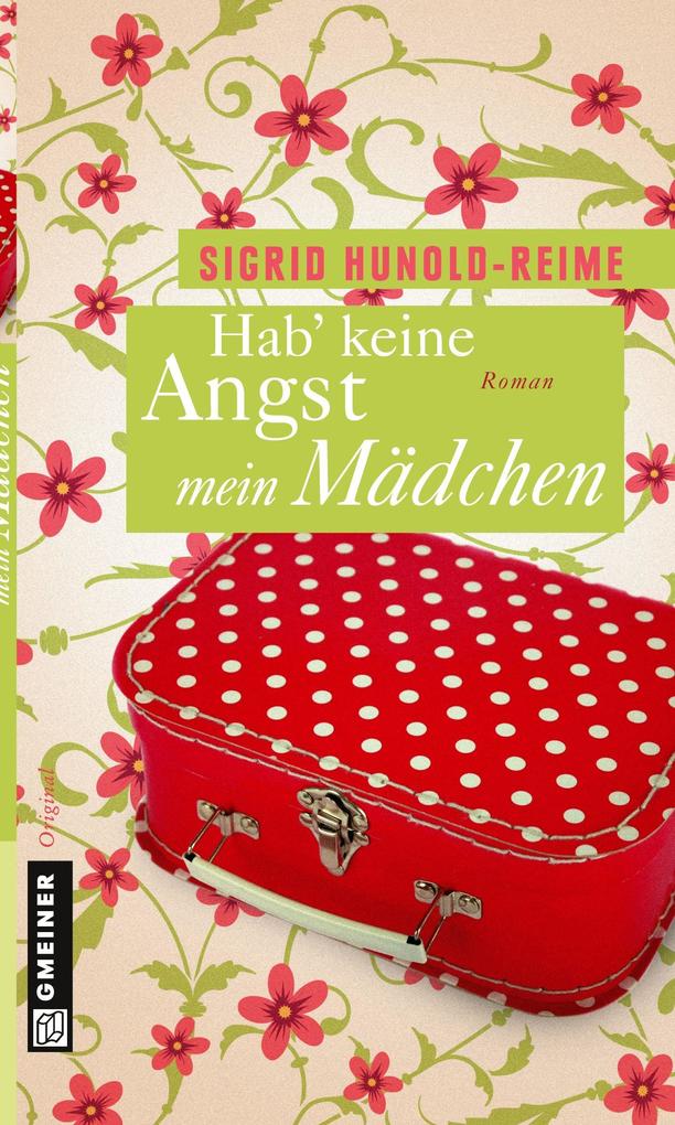 Produktbild: Hab keine Angst, mein Mädchen | Sigrid Hunold-Reime