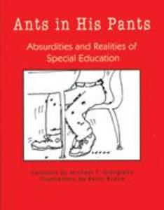 Ants in His Pants: Absurdities and Realities of Special Education als Taschenbuch