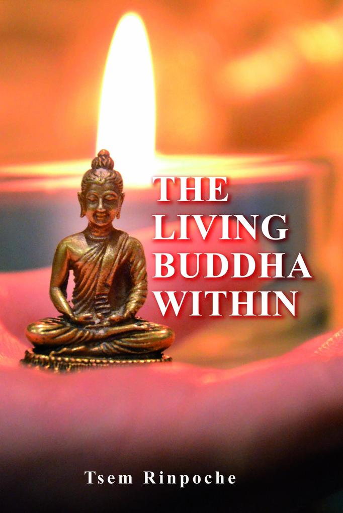 Produktbild: The Living Buddha Within | Tsem Rinpoche