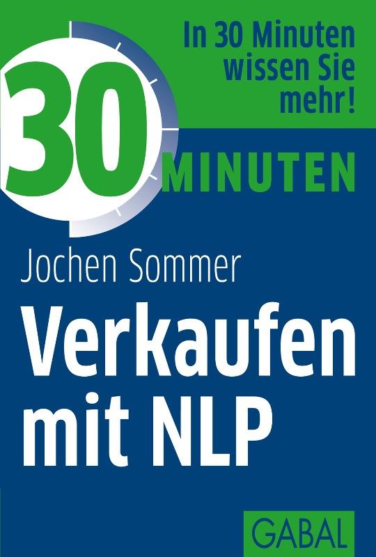 Produktbild: 30 Minuten Verkaufen mit NLP | Jochen Sommer