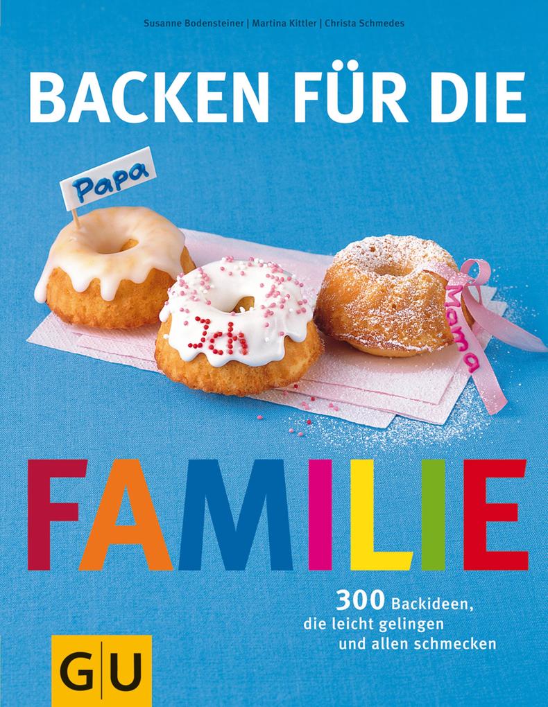 Produktbild: Backen für die Familie | Martina Kittler, Christa Schmedes, Susanne Bodensteiner