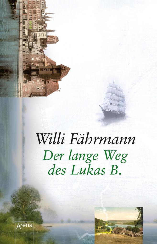 Produktbild: Der lange Weg des Lukas B. | Willi Fährmann