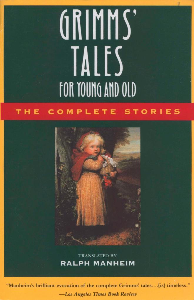 Grimms' Tales for Young and Old: The Complete Stories als Taschenbuch