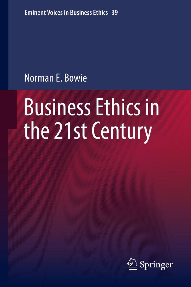 Produktbild: Business Ethics in the 21st Century | Norman Bowie