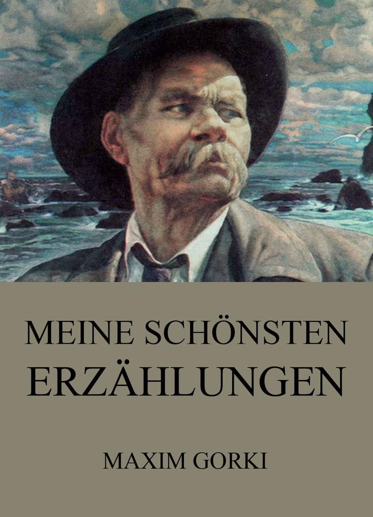 Produktbild: Meine schönsten Erzählungen | Maxim Gorki