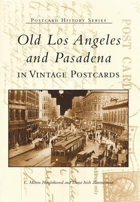 Old Los Angeles and Pasadena in Vintage Postcards als Taschenbuch