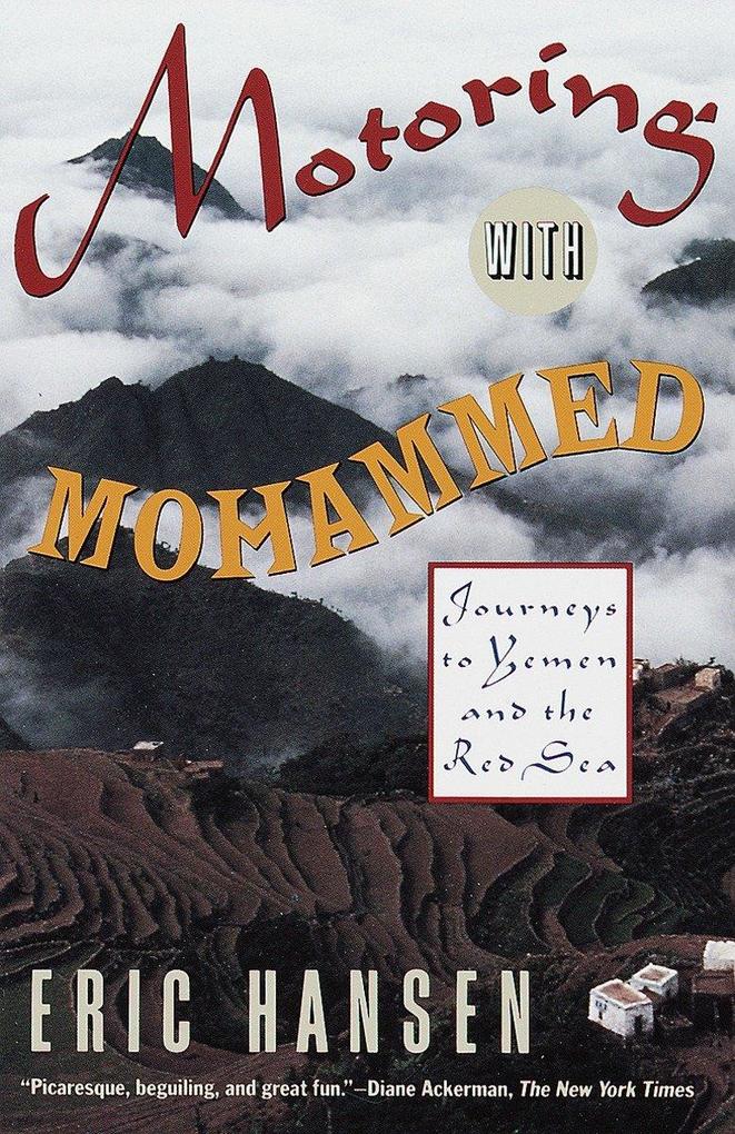 Motoring with Mohammed: Journeys to Yemen and the Red Sea als Taschenbuch