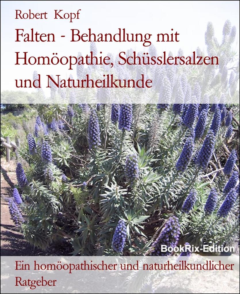 Produktbild: Falten - Behandlung mit Homöopathie, Schüsslersalzen und Naturheilkunde | Robert Kopf