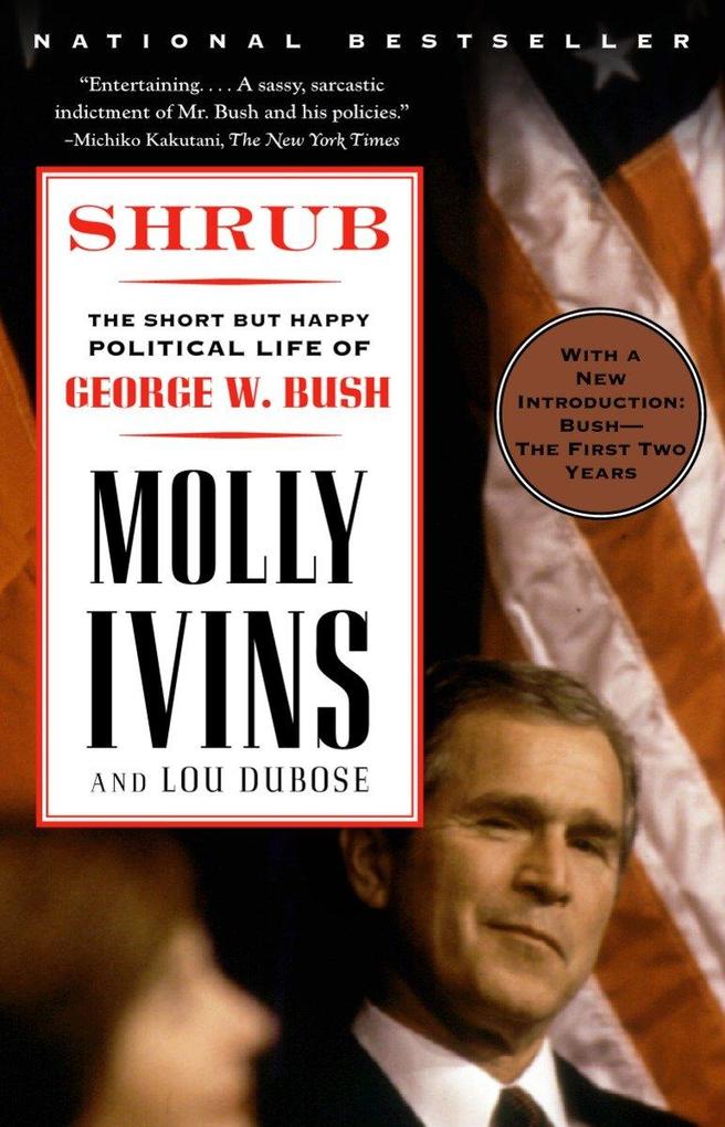Shrub: The Short But Happy Political Life of George W. Bush als Taschenbuch