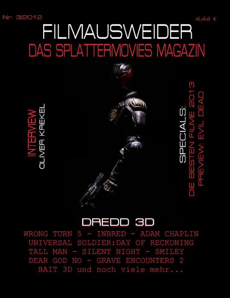 Produktbild: FILMAUSWEIDER - Das Splattermovies Magazin - Ausgabe 3 - Dredd 3D, Wrong Turn 5, Tall Men, Smiley, Cockneys vs Zombies, Universal Soldier: Day of Reckoning, Silen Night, Inbred, Adam Chaplin, Dear God No, Bait 3D, Rise of the Zombies ... Evil Dead - Remake, Interview Oliver Krekel | Andreas Port