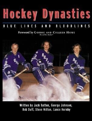 Hockey Dynasties: Bluelines and Bloodlines als Buch (gebunden)