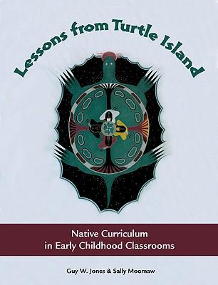Lessons from Turtle Island: Native Curriculum in Early Childhood Classrooms als Taschenbuch