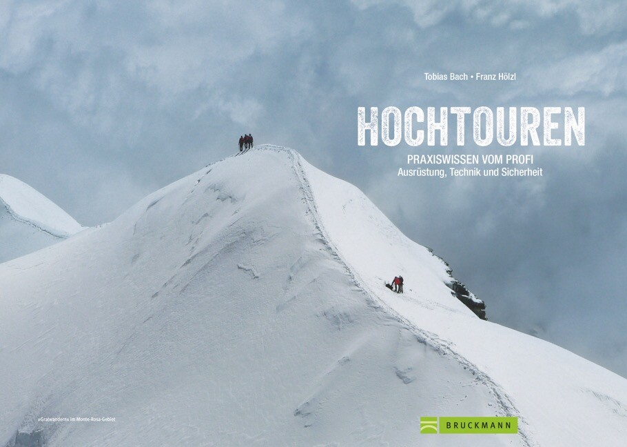 Weitere Ansicht: Outdoor Praxis: Hochtouren | Tobias Bach, Franz Hölzl