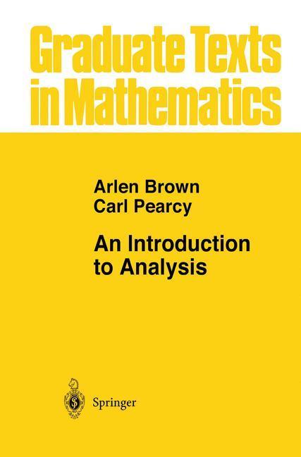 Weitere Ansicht: An Introduction to Analysis | Arlen Brown, Carl Pearcy