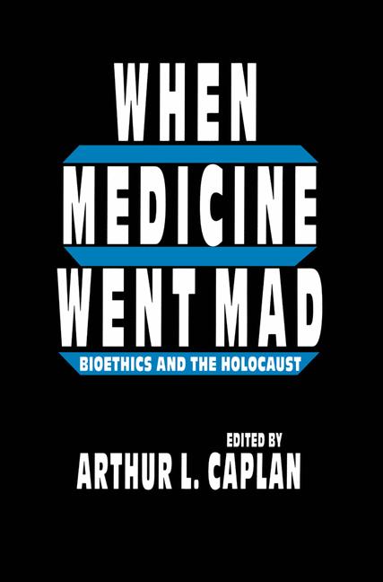 Weitere Ansicht: When Medicine Went Mad | Arthur L. Caplan