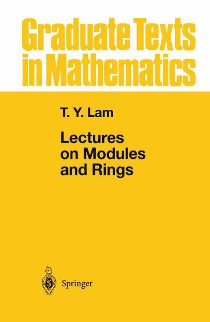Weitere Ansicht: Lectures on Modules and Rings | Tsit-Yuen Lam