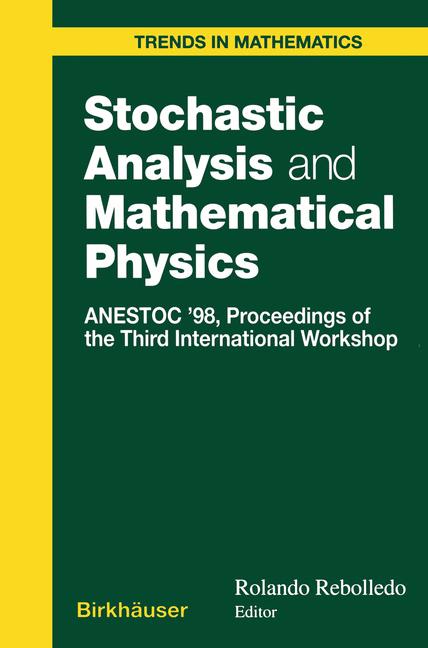 Weitere Ansicht: Stochastic Analysis and Mathematical Physics