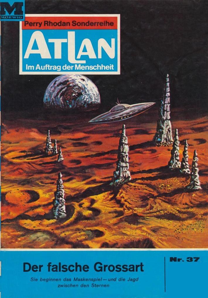 Produktbild: Atlan 37: Der falsche Grossart | Hans Kneifel