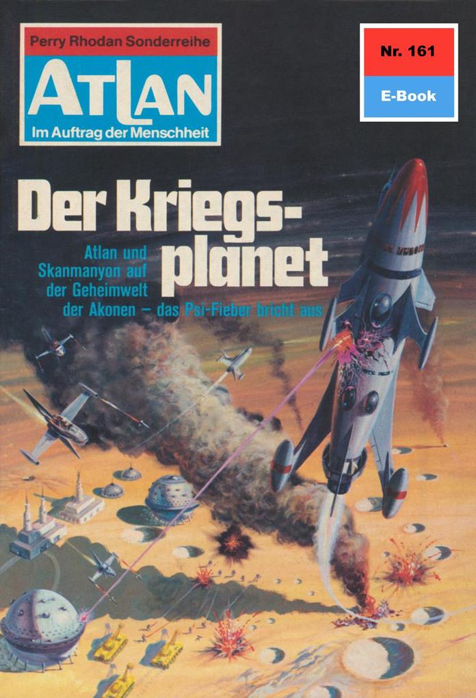 Produktbild: Atlan 161: Der Kriegsplanet | Hans Kneifel