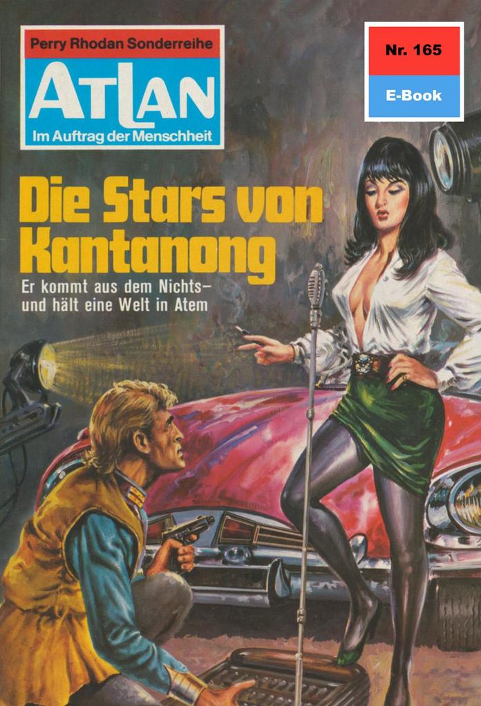 Produktbild: Atlan 165: Die Stars von Kantanong | H. G. Francis