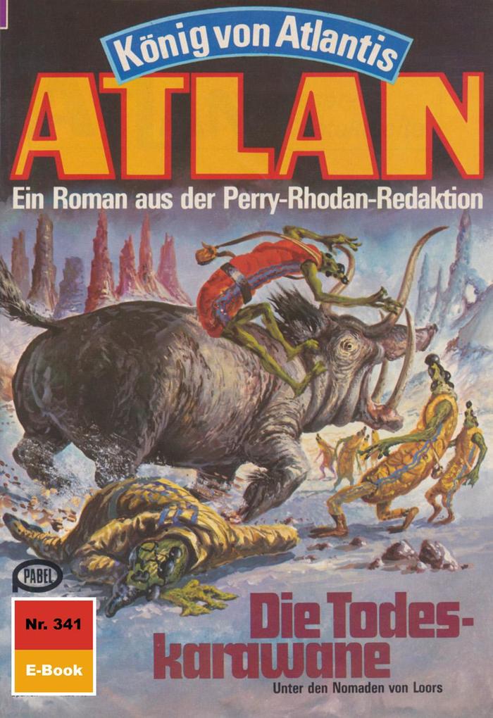 Produktbild: Atlan 341: Die Todeskarawane | Horst Hoffmann